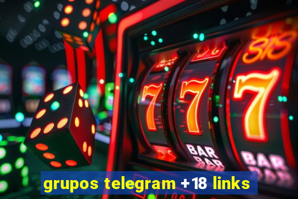 grupos telegram +18 links